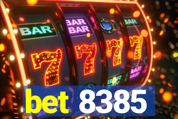 bet 8385